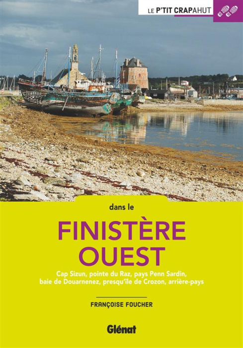 Emprunter Dans le Finistère ouest. Cap Sizun, pointe du Raz, pays Penn Sardin, baie de Douarnenez, presqu'île livre
