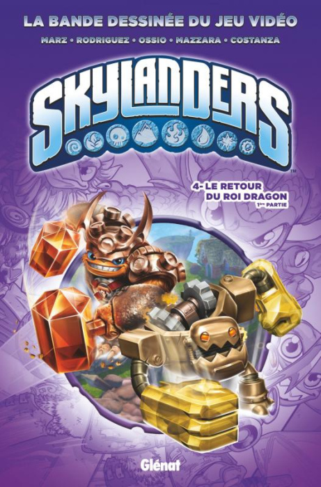 Emprunter Skylanders Tome 4 : Le retour du Roi Dragon. 1ère partie livre