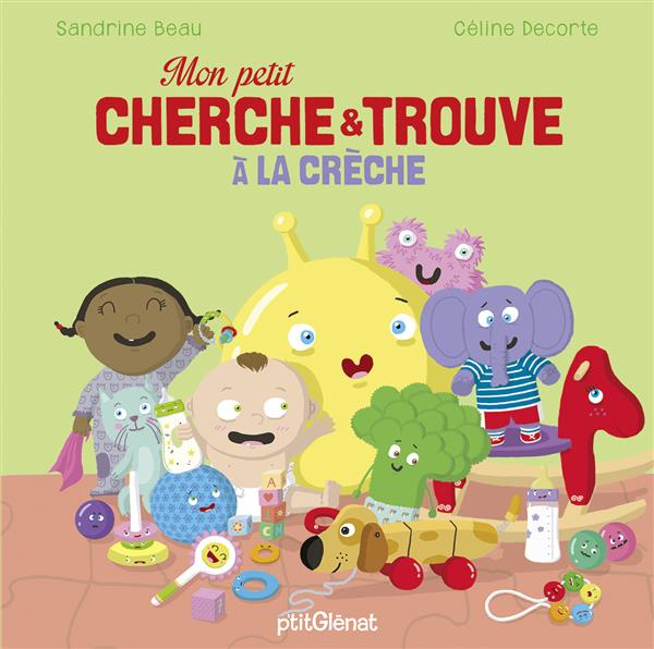 Emprunter Mon petit cherche & trouve à la crèche livre