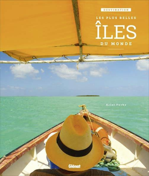 Emprunter Destination les plus belles îles du monde livre