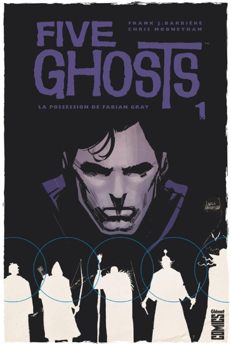 Emprunter Five Ghosts Tome 1 : La possession de Fabian Gray livre