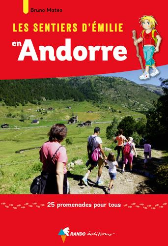 Emprunter Les sentiers d'Emilie en Andorre. 25 promenades pour tous livre