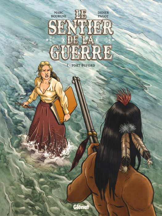 Emprunter Le sentier de la guerre Tome 1 : Fort Buford livre