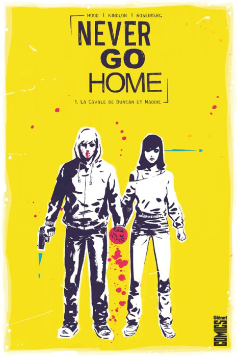 Emprunter Never go home Tome 1 : La cavale de Duncan et Maddie livre
