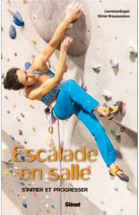 Emprunter Escalade en salle. S'initier et progresser livre