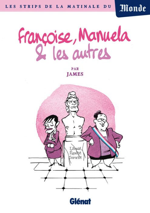 Emprunter Françoise, Manuela & les autres. Les strips de la matinale du Monde livre