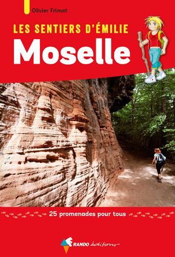 Emprunter Les senrtiers d'Emilie en Moselle. 25 promenades pour tous livre