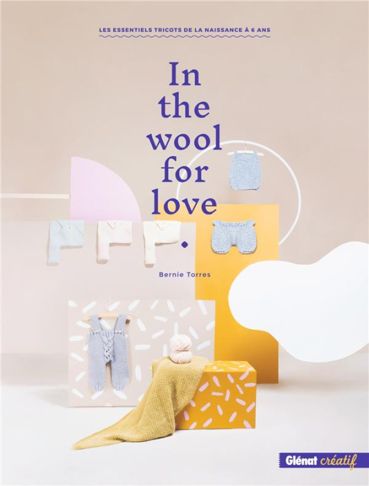 Emprunter In the wool for love. Les essentiels tricots de la naissance à 6 ans livre