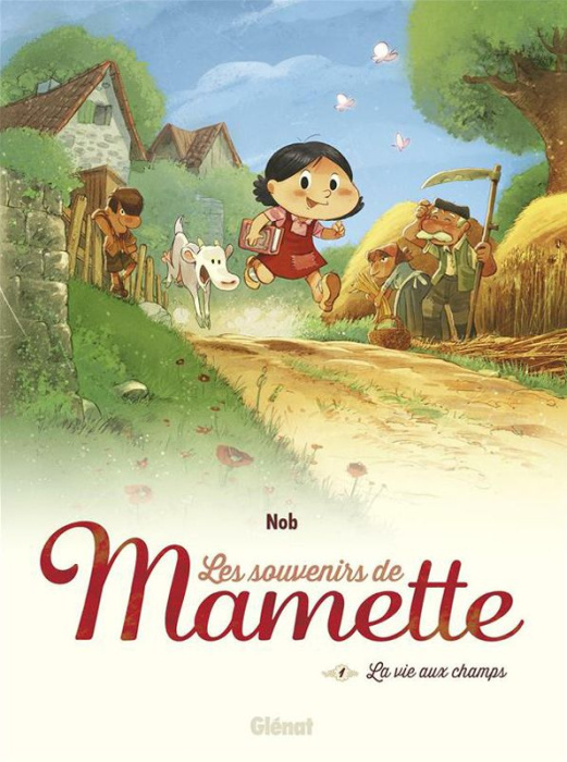 Emprunter Les souvenirs de Mamette Tome 1 : La vie aux champs livre