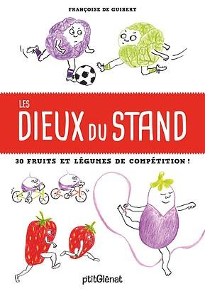 Emprunter Les dieux du stand de fruits et légumes. 30 fruits et légumes de compétition ! livre