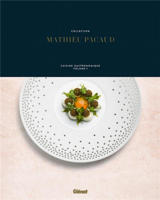 Emprunter Collection Mathieu Pacaud. Cuisine gastronomique Volume 1 livre