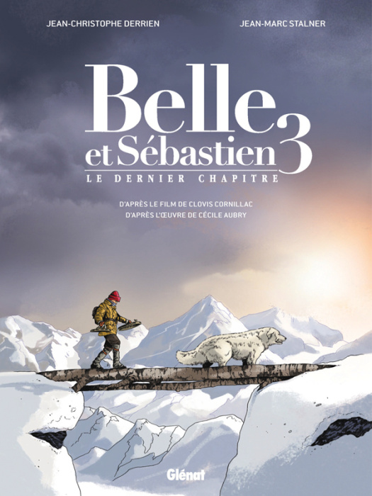 Emprunter Belle et Sébastien Tome 3 : Le dernier chapitre livre
