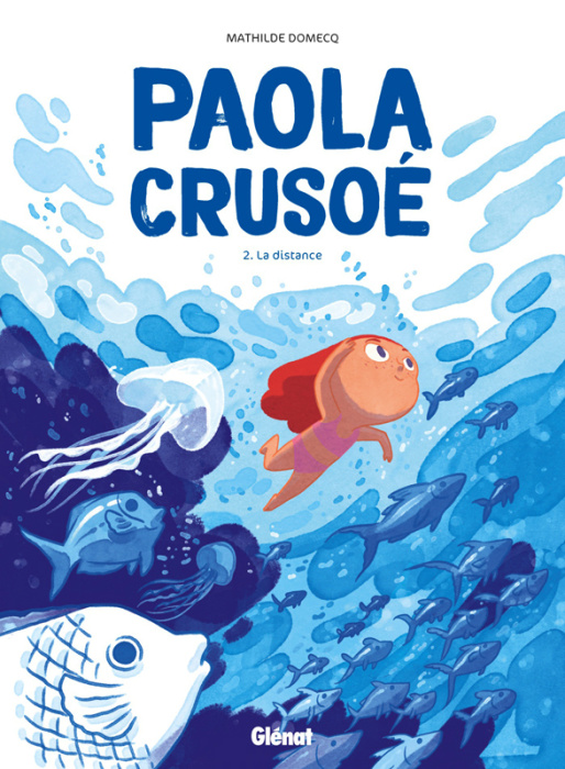 Emprunter Paola Crusoé Tome 2 : La distance livre