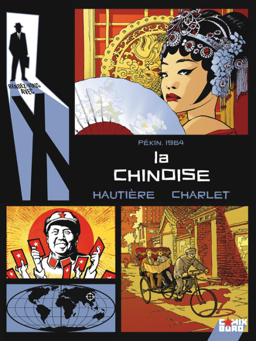 Emprunter Rendez-vous avec X Tome 1 : La chinoise. Pékin, 1964 livre