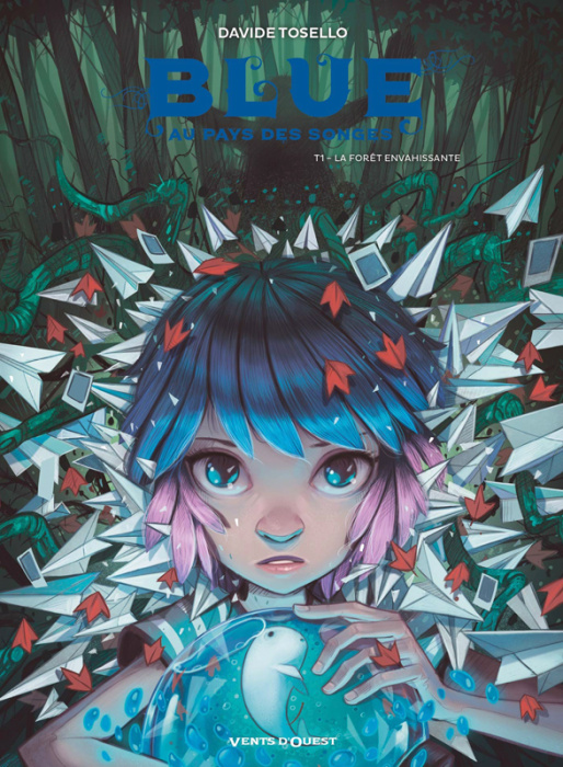 Emprunter Blue au pays des songes Tome 1 : La forêt envahissante livre