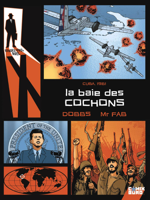 Emprunter Rendez-vous avec X Tome 2 : La Baie des cochons. Cuba, 1961 livre