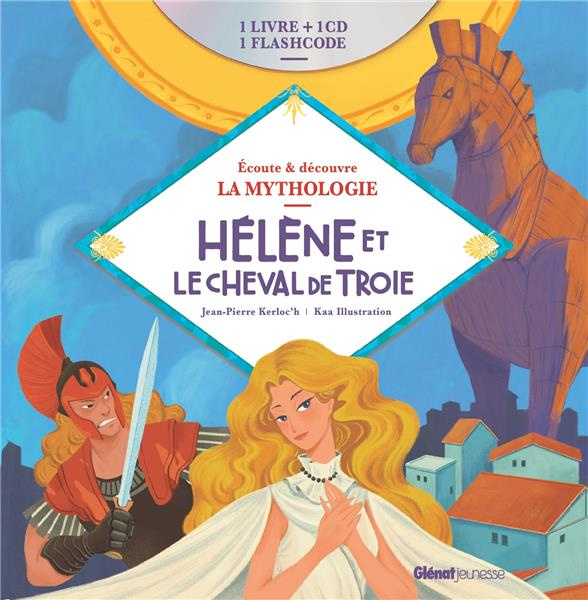 Emprunter Hélène et le Cheval de Troie. Avec 1 CD audio livre