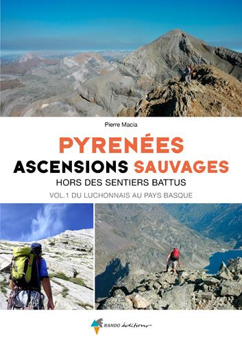 Emprunter Pyrénées, ascensions sauvages. Tome 1, Ouest livre