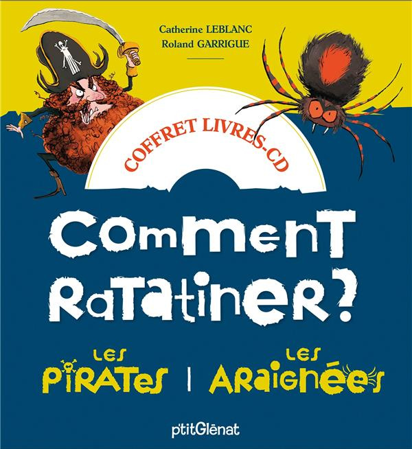 Emprunter Comment ratatiner les pirates ? ; Comment ratatiner les araignées ? 2 histoires 1 CD, avec 1 CD au livre