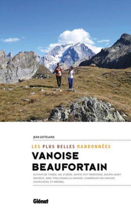 Emprunter Vanoise-Beaufortain. Les plus belles randonnées livre