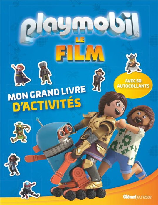 Emprunter Playmobil le Film. Mon grand livre d'activités. Avec 50 autocollants livre