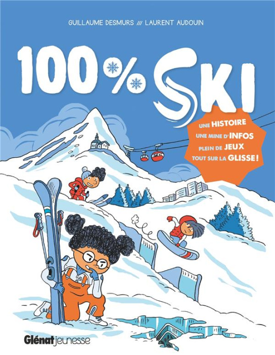 Emprunter 100% ski. Tout sur la glisse ! livre