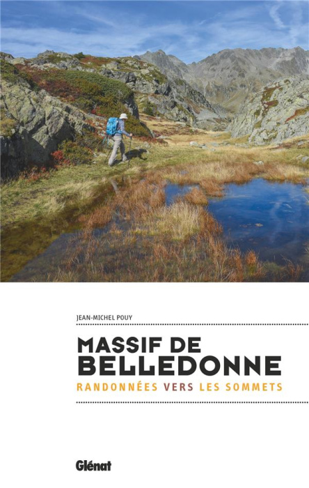 Emprunter Massif de Belledonne. Randonnée vers les sommets livre