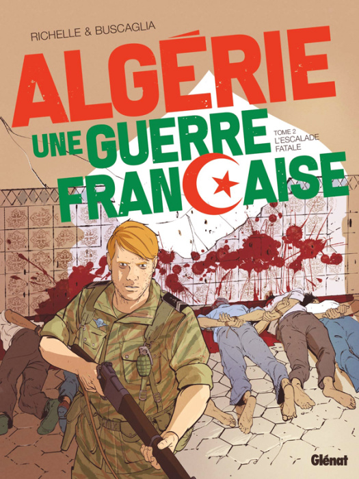 Emprunter Algérie, une guerre française Tome 2 : L'escalade fatale livre