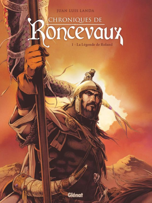 Emprunter Chroniques de Roncevaux. Tome 1 : La Légende de Roland livre
