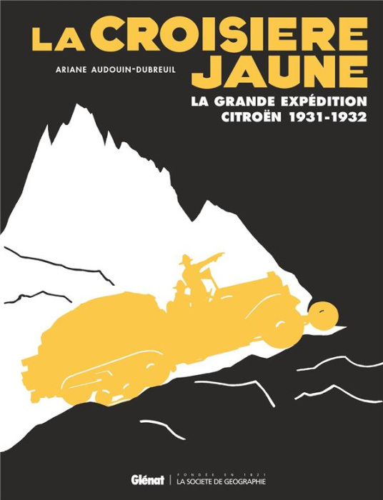 Emprunter La croisière jaune. La grande expédition Citroën 1931-1932, Edition collector livre