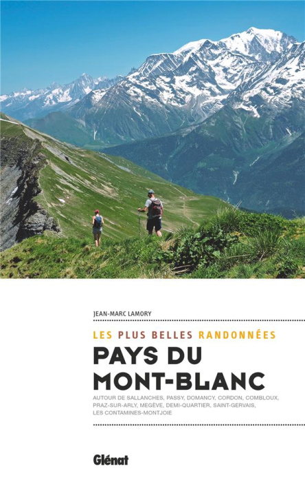 Emprunter Les plus belles randonnées pays du Mont-Blanc, . Autour de Sallanches, Passy, Domancy, Cordon, combl livre