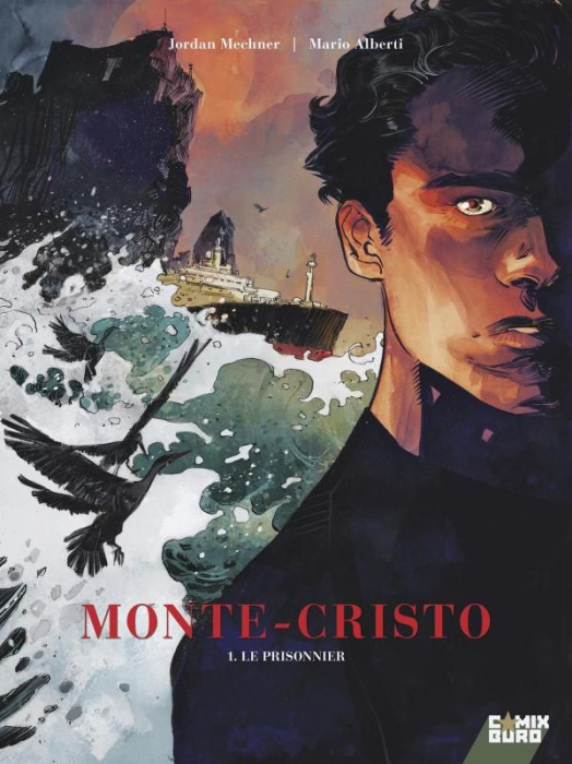Emprunter Monte Cristo. Tome 1 : Le Prisonnier livre