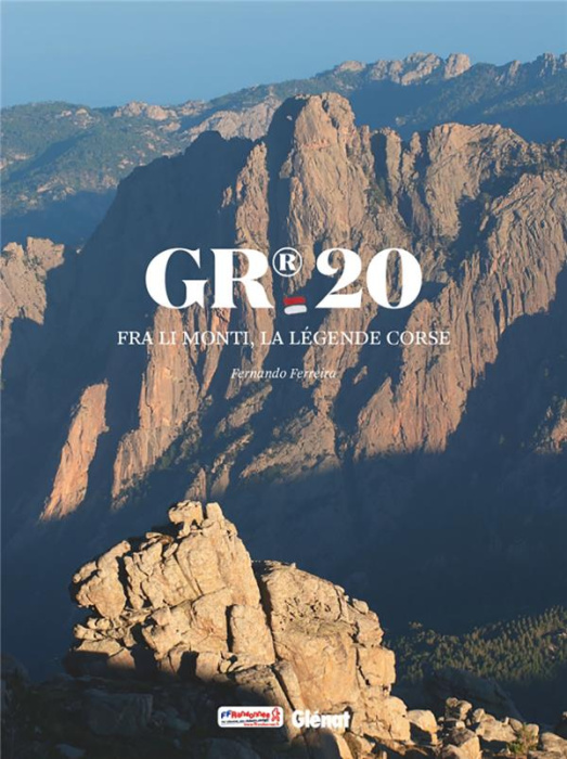 Emprunter GR-20. Fra li monti, la légende corse livre