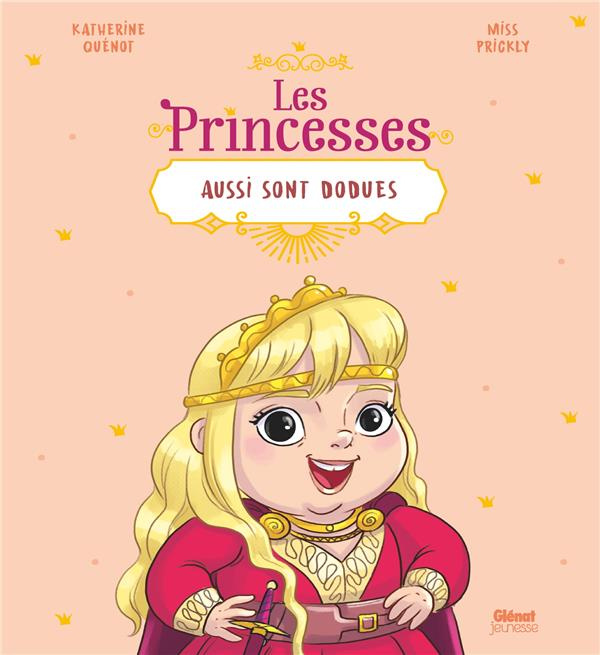 Emprunter LES PRINCES ET LES PRINCESSES AUSSI - LES PRINCESSES AUSSI SONT DODUES livre