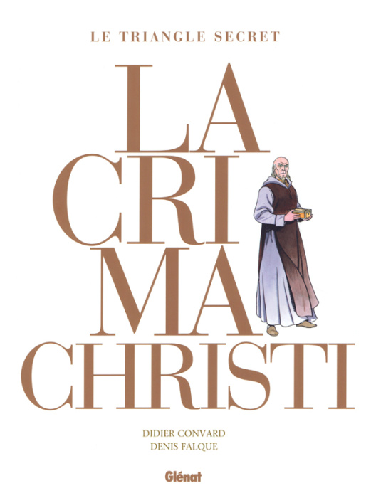Emprunter Le triangle secret : Lacrima Christi - Intégrale livre