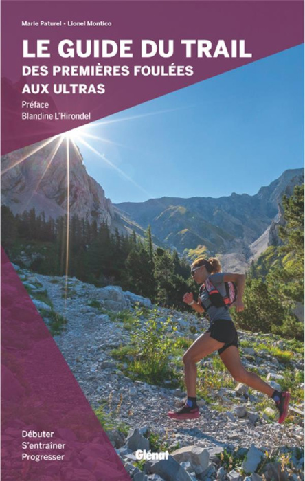 Emprunter Le guide du trail. Des premières foulées aux ultras livre