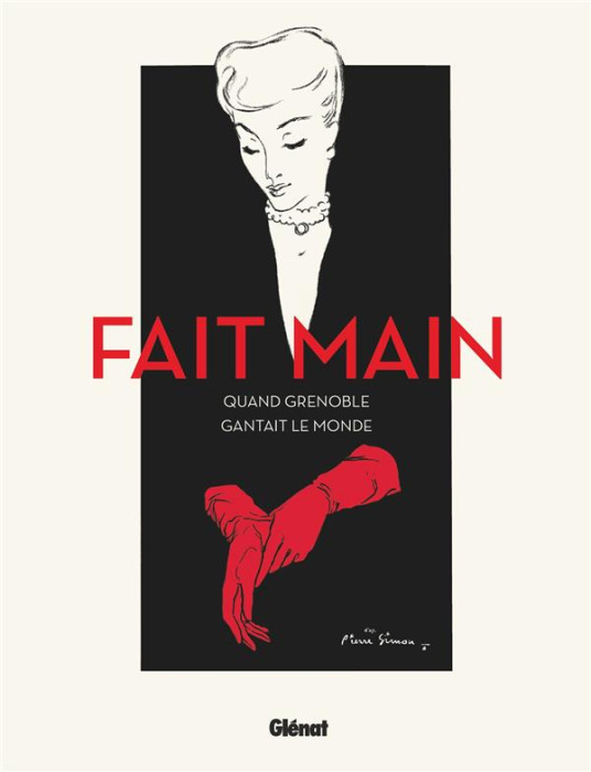 Emprunter Fait main. Quand Grenoble gantait le monde livre