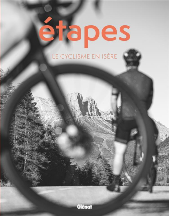 Emprunter Etapes. Le cyclisme en Isère livre