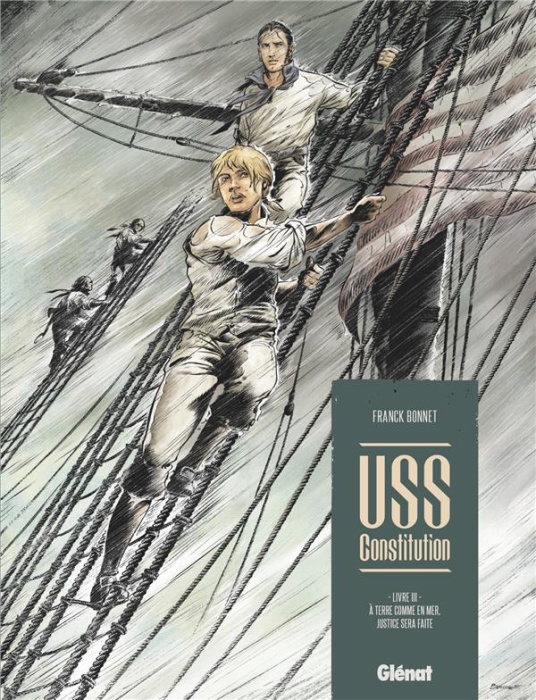 Emprunter USS Constitution Tome 3 : A terre comme en mer, justice sera faite livre