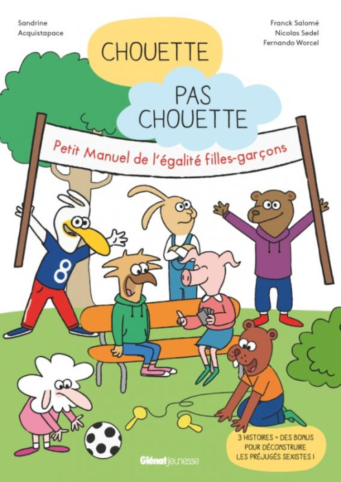 Emprunter Chouette, pas chouette. Petit Manuel de l'égalité filles-garçons livre