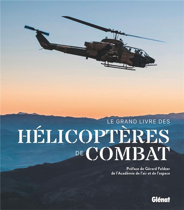Emprunter Le grand livre des hélicoptères de combat livre