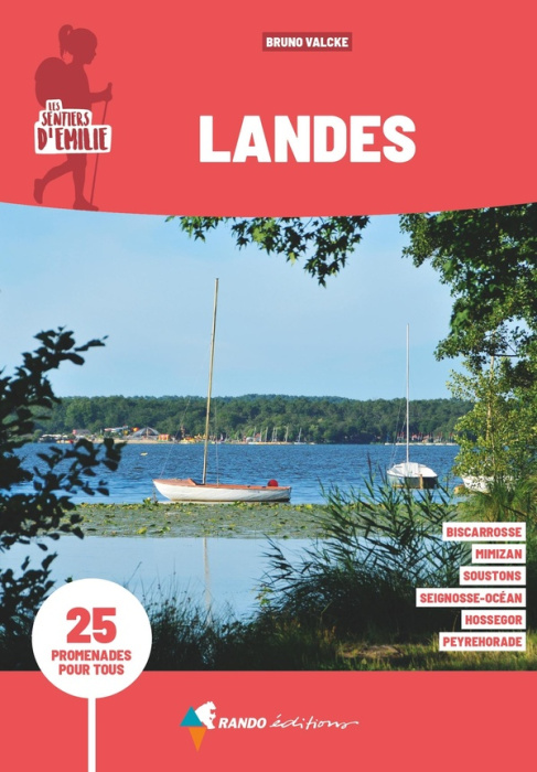 Emprunter Les sentiers d'Emilie dans les Landes. 25 promenades pour tous livre