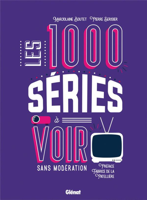 Emprunter Les 1000 séries à voir sans modération livre
