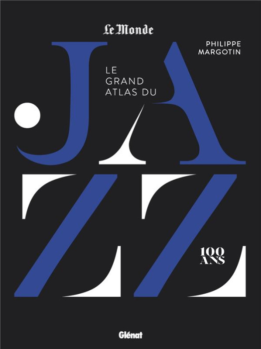 Emprunter Le grand atlas du jazz. 100 ans livre