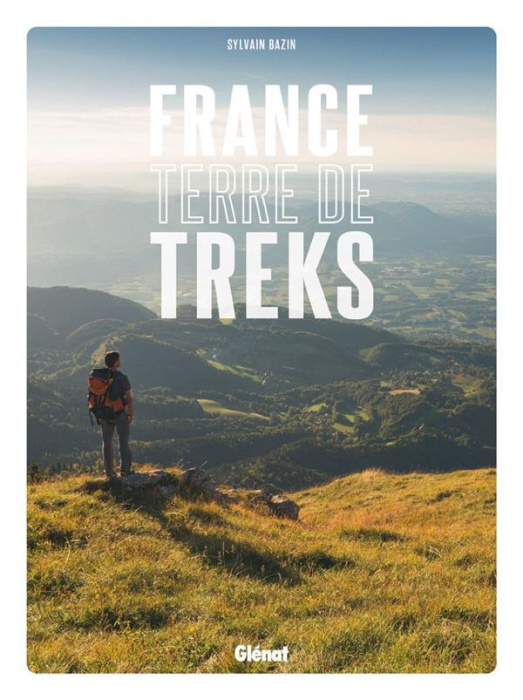 Emprunter France. Terre de treks livre
