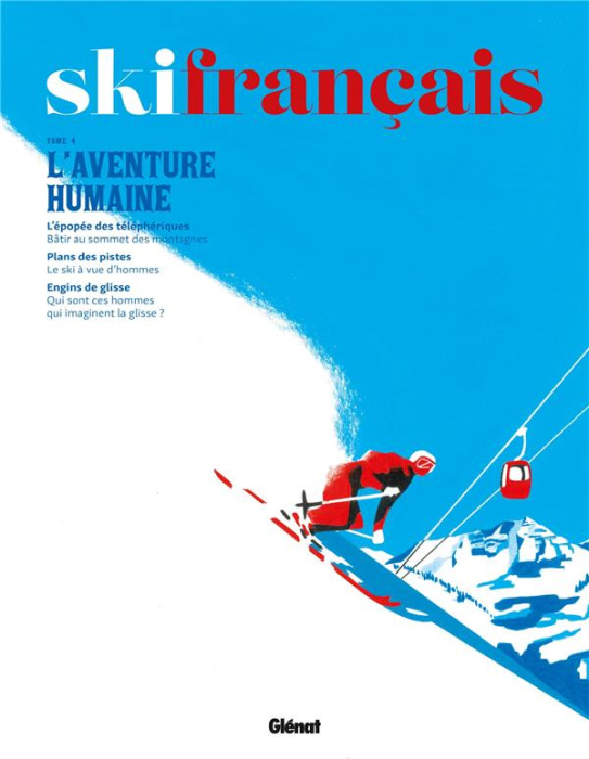 Emprunter Ski français. Tome 4, L'aventure humaine livre