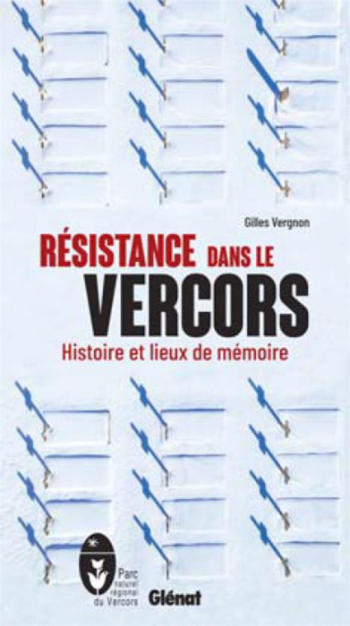 Emprunter Résistance dans le Vercors. Histoire et lieux de mémoire, 2e édition livre