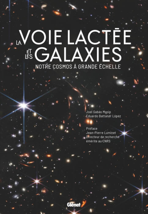 Emprunter La Voie lactée et les galaxies. Notre cosmos à grande échelle livre