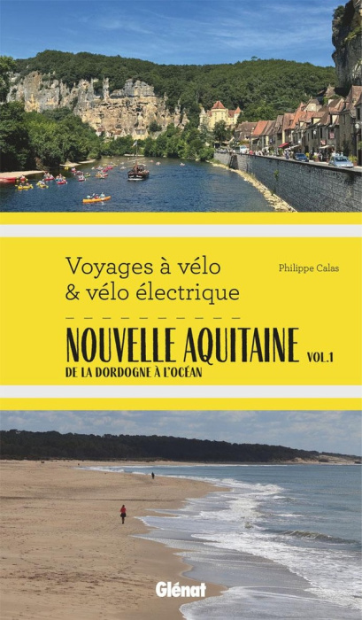 Emprunter Nouvelle Aquitaine, de la Dordogne à l'océan. Tome 1 livre