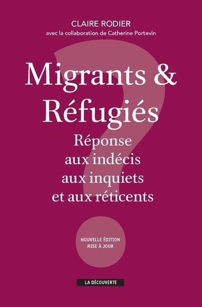 Emprunter Migrants et refugiés. Réponse aux indécis, aux inquiets et aux réticents, Edition revue et corrigée livre